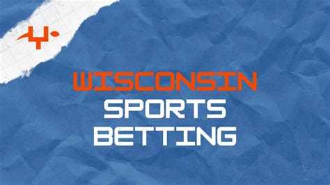 Wisconsin Sports Betting: Everything You Need to 